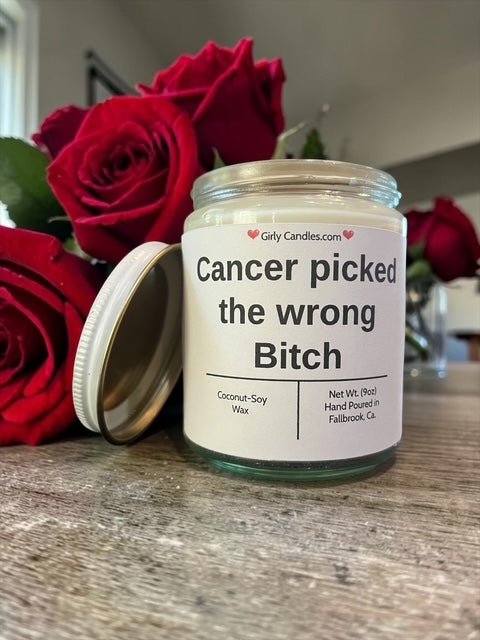 Cancer picked the wrong Bitch - Girly Candles
