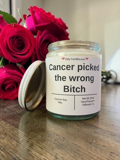 Cancer picked the wrong Bitch - Girly Candles