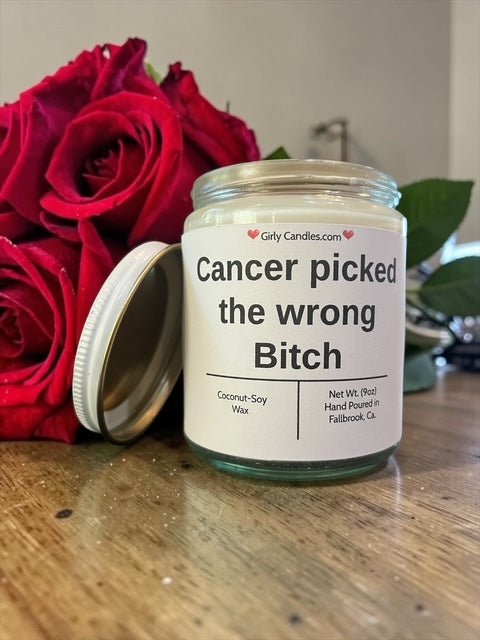 Cancer picked the wrong Bitch - Girly Candles