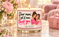 Dear mom, I get it now.  Thank you / Girly Candles