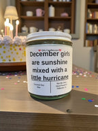 December girls are sunshine mixed with a little hurricane - Girly Candles