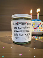 December girls are sunshine mixed with a little hurricane - Girly Candles