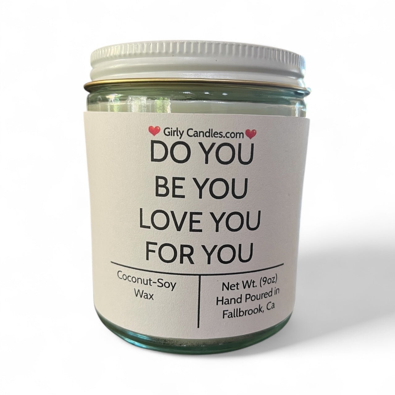 Do You, Be You, Love You, For You - Girly Candles