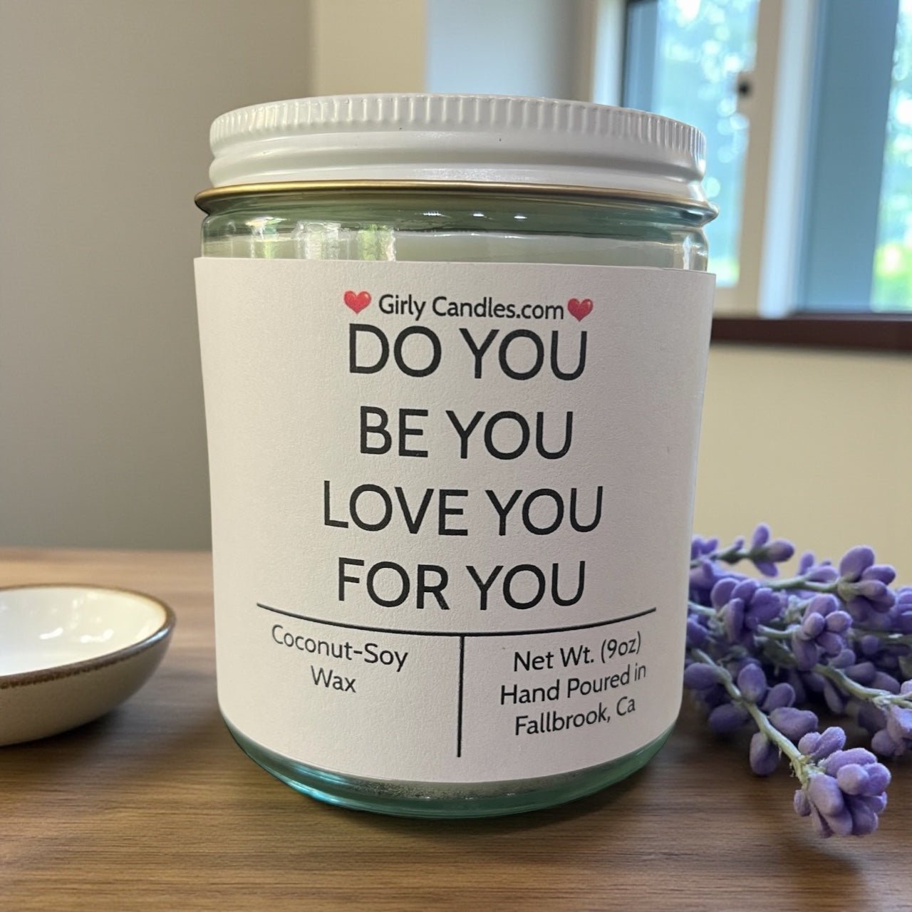 Do You, Be You, Love You, For You - Girly Candles