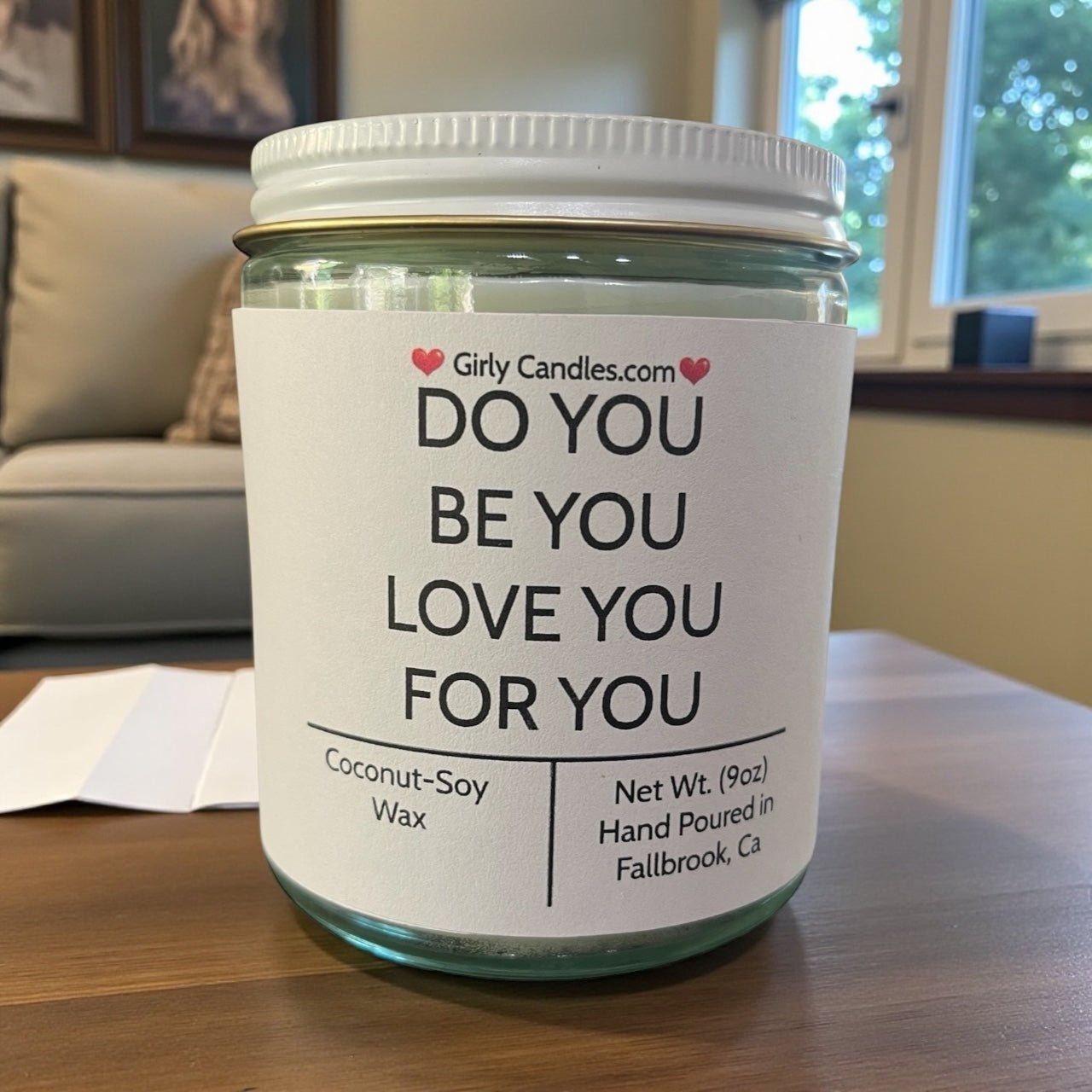 Do You, Be You, Love You, For You - Girly Candles