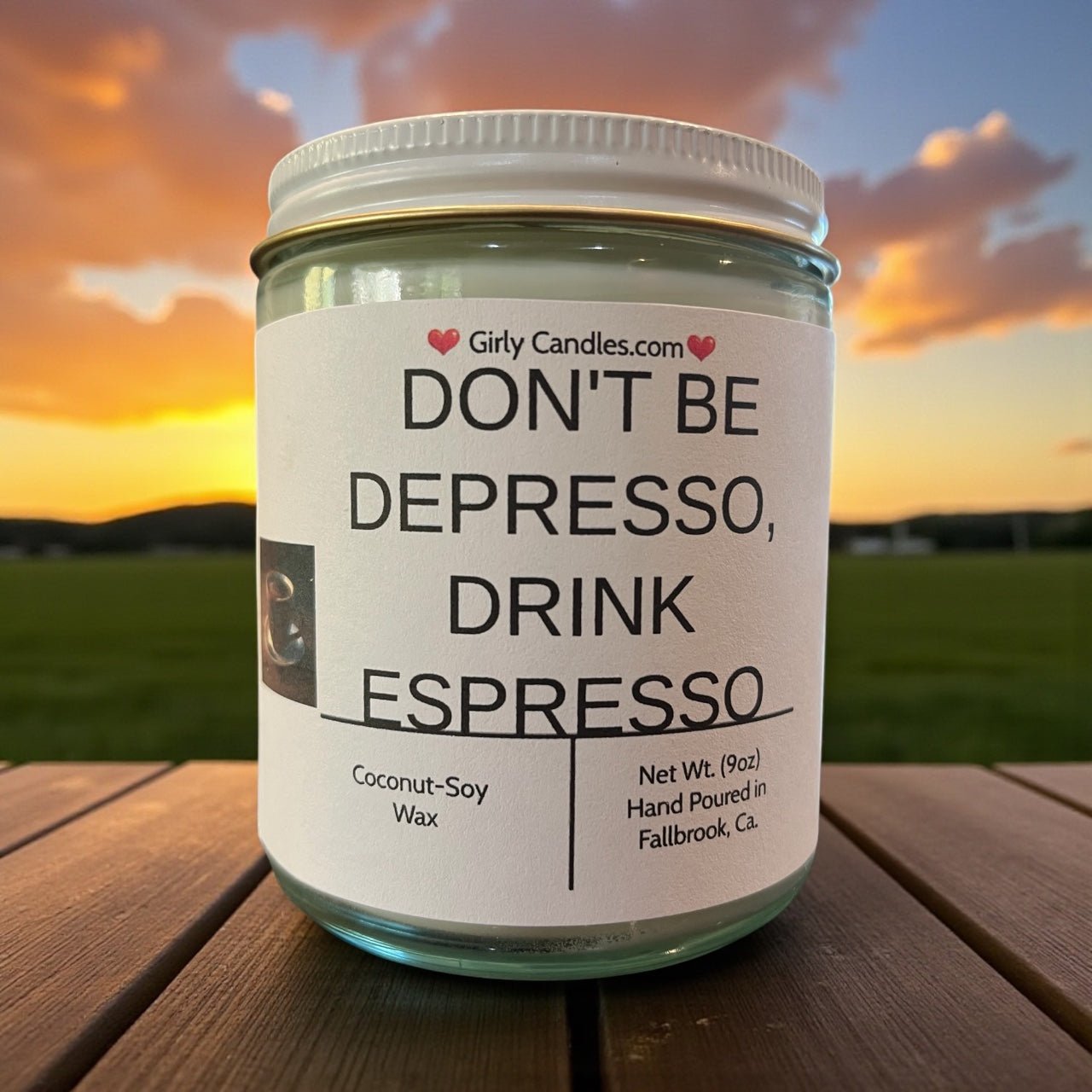 Don't Be Depresso, Drink Espresso - Girly Candles