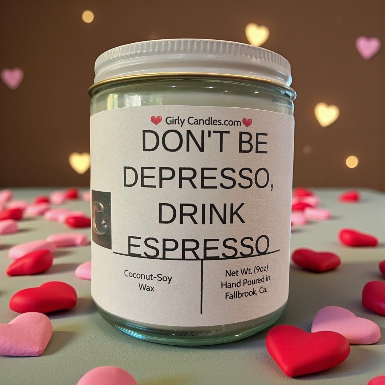 Don't Be Depresso, Drink Espresso - Girly Candles