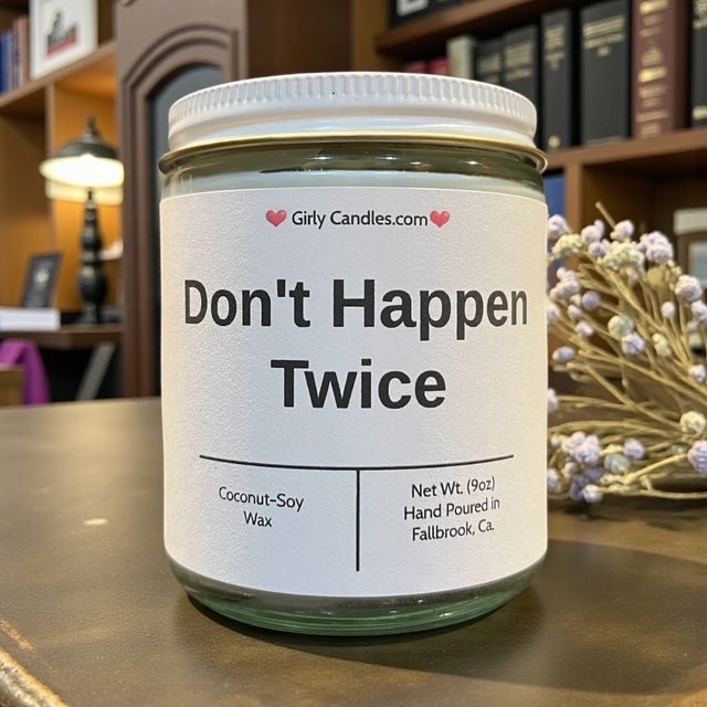 Don't Happen Twice - Girly Candles
