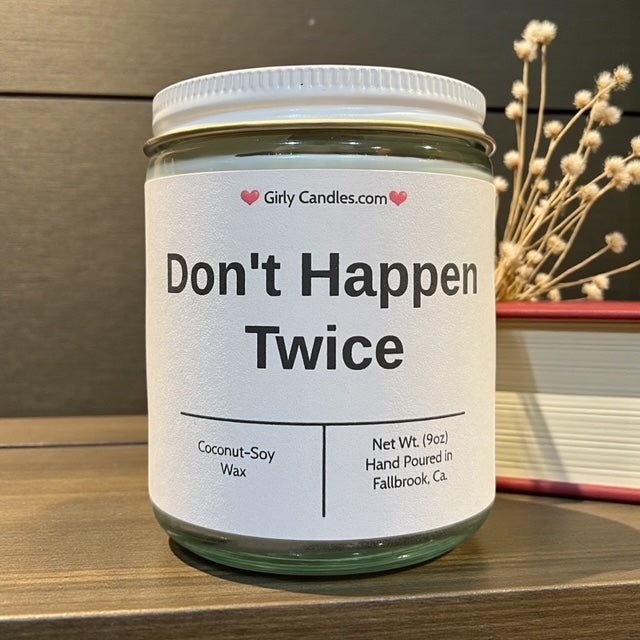 Don't Happen Twice - Girly Candles