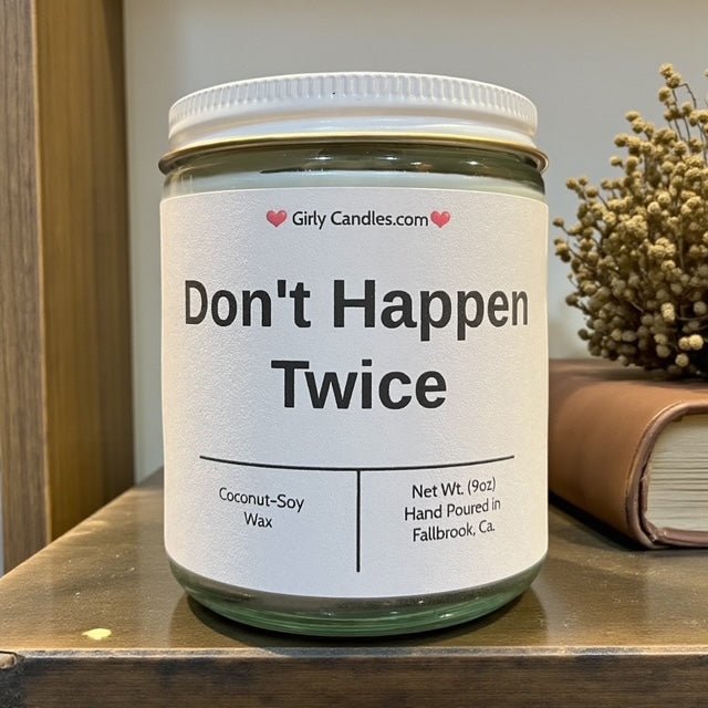 Don't Happen Twice - Girly Candles
