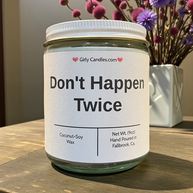 Don't Happen Twice - Girly Candles