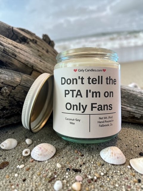 Don't tell the PTA I'm on Only Fans - Girly Candles