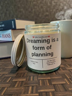 Dreaming is a form of planning - Girly Candles