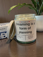 Dreaming is a form of planning - Girly Candles
