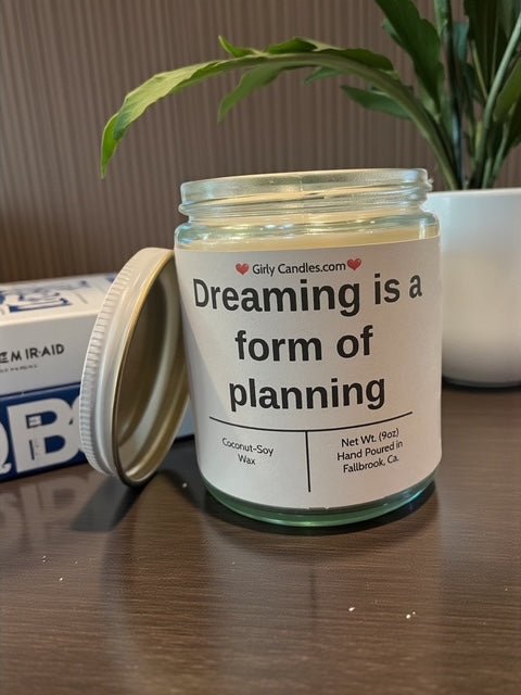 Dreaming is a form of planning - Girly Candles