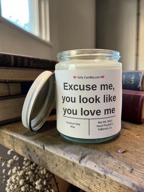 Excuse me, you look like you love me - Girly Candles