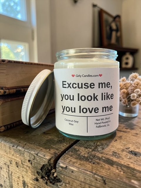 Excuse me, you look like you love me - Girly Candles