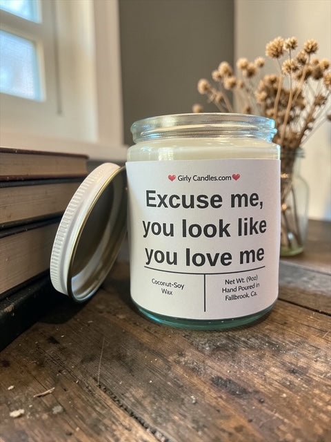 Excuse me, you look like you love me - Girly Candles