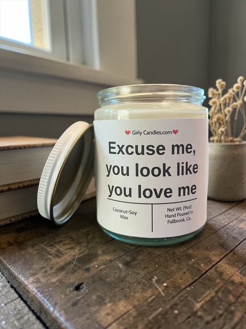 Excuse me, you look like you love me - Girly Candles