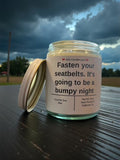 Fasten your seatbelts. It's going to be a bump night - Girly Candles