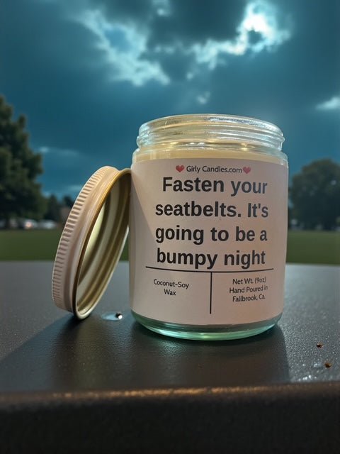 Fasten your seatbelts. It's going to be a bump night - Girly Candles