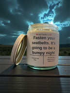 Fasten your seatbelts. It's going to be a bump night - Girly Candles