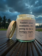 Fasten your seatbelts. It's going to be a bump night - Girly Candles