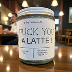F*ck You A Latte - Girly Candles