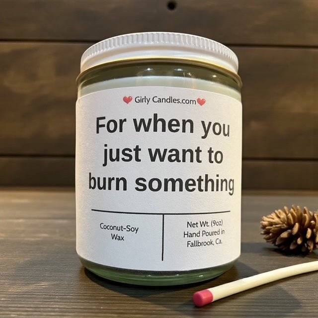For when you just want to burn something - Girly Candles