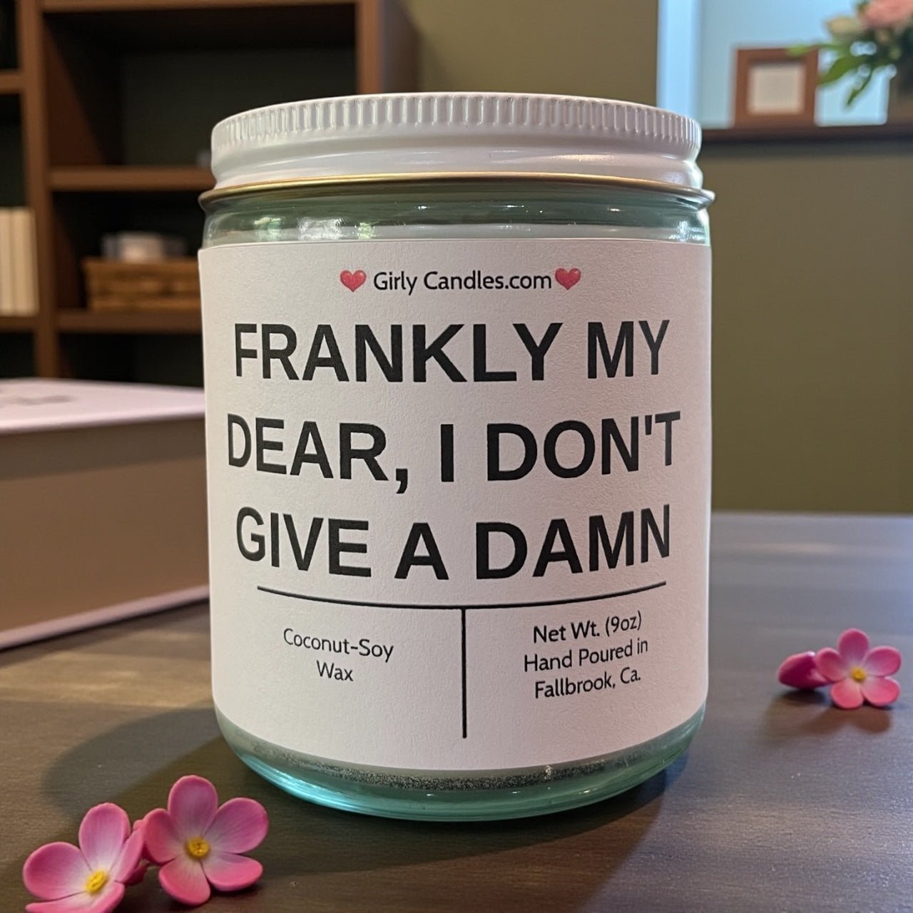 Frankly My Dear, I Don't Give a Damn - Girly Candles