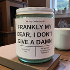 Frankly My Dear, I Don't Give a Damn - Girly Candles