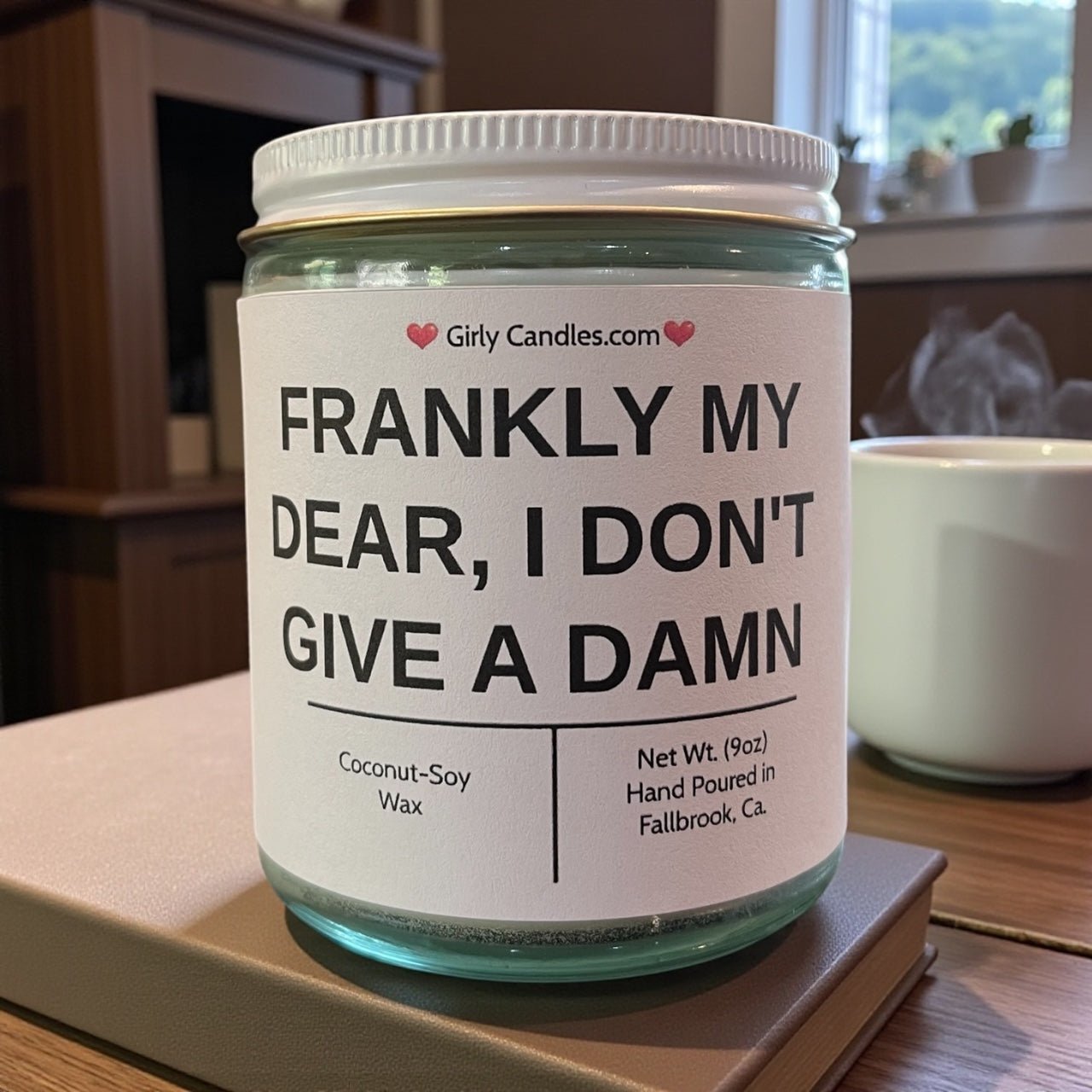 Frankly My Dear, I Don't Give a Damn - Girly Candles