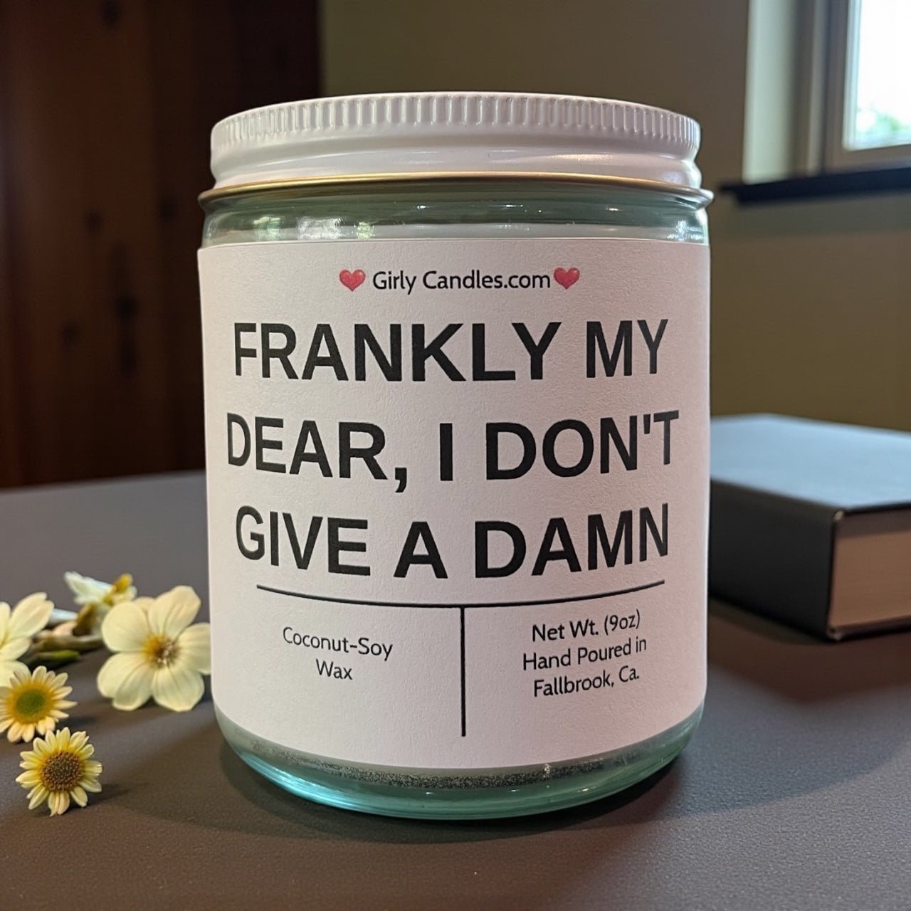 Frankly My Dear, I Don't Give a Damn - Girly Candles