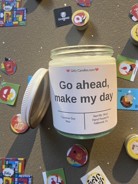 Go ahead, make my day - Girly Candles