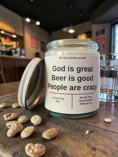God is great, Beer is good, People are crazy - Girly Candles