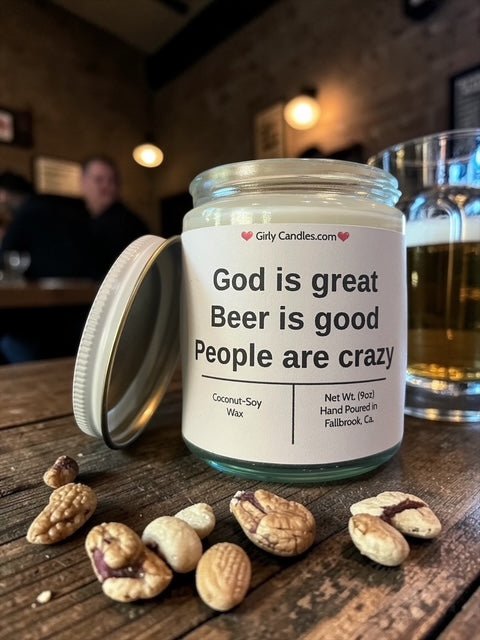 God is great, Beer is good, People are crazy - Girly Candles