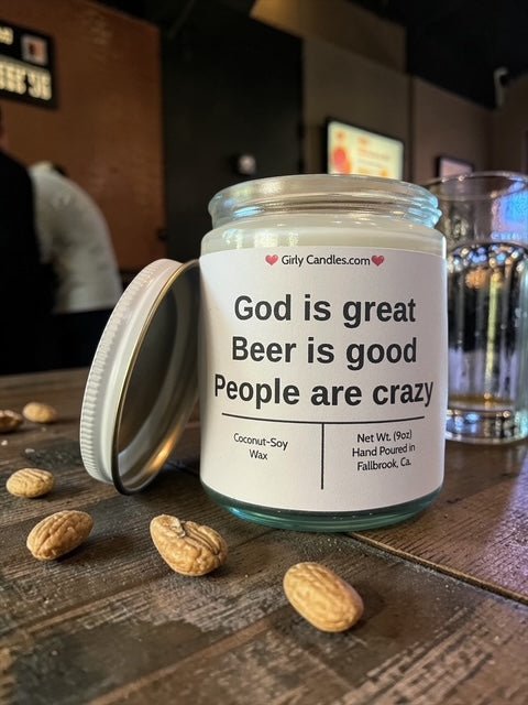 God is great, Beer is good, People are crazy - Girly Candles