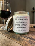 Good luck finding better coworkers than us - Girly Candles