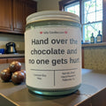 Hand over the chocolate and no one gets hurt - Girly Candles