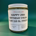 Happy 29th Birthday From Your 110lb Friend - Girly Candles