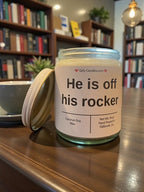 He is off his rocker - Girly Candles