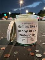 He lies like a penny in the parking lot - Girly Candles