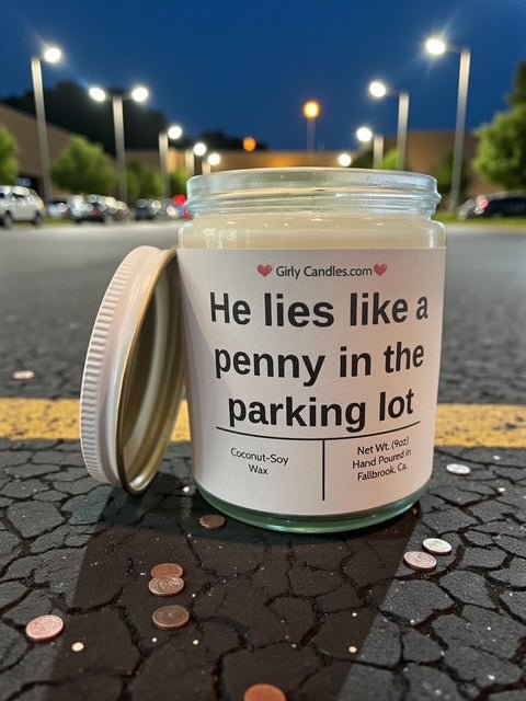 He lies like a penny in the parking lot - Girly Candles