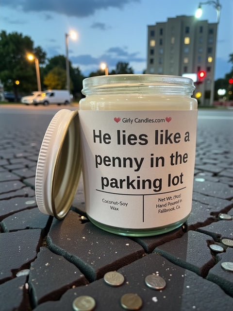 He lies like a penny in the parking lot - Girly Candles