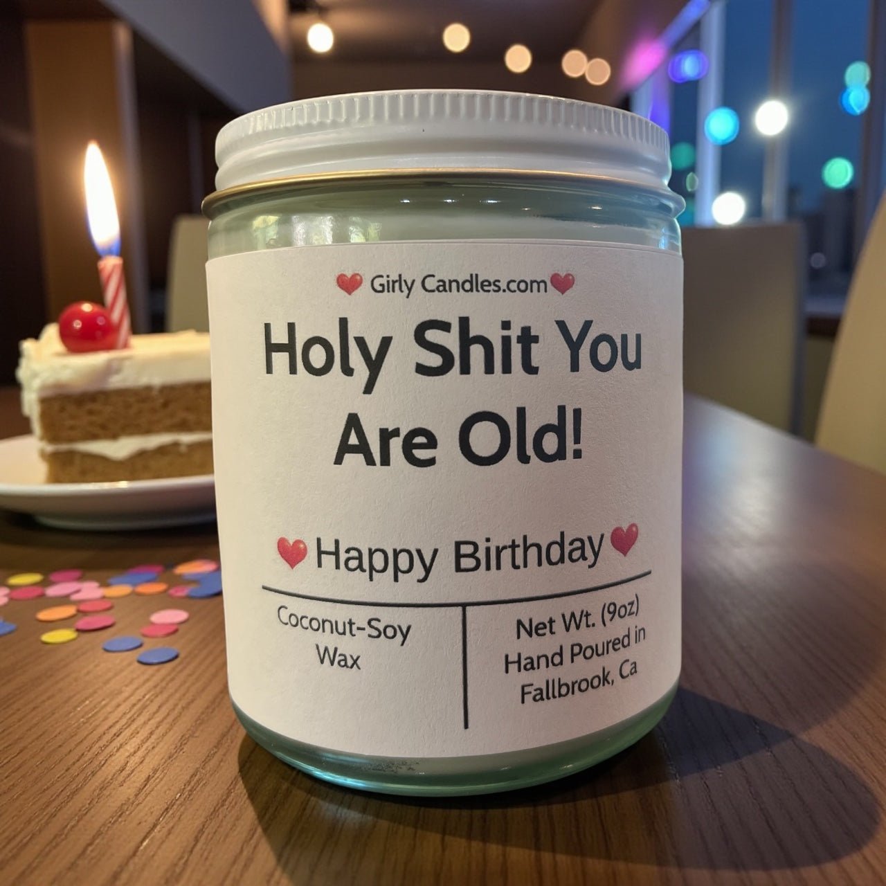 Holy Shit You Are Old! - Girly Candles