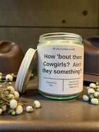 How 'bout them Cowgirls? Ain't they something? - Girly Candles