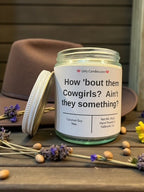 How 'bout them Cowgirls? Ain't they something? - Girly Candles