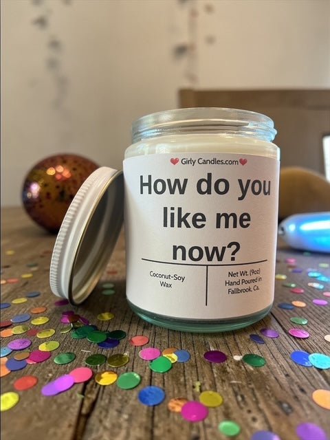 How do you like me now ? - Girly Candles