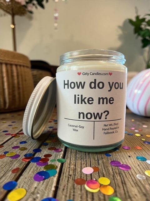 How do you like me now ? - Girly Candles