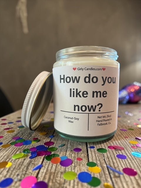How do you like me now ? - Girly Candles